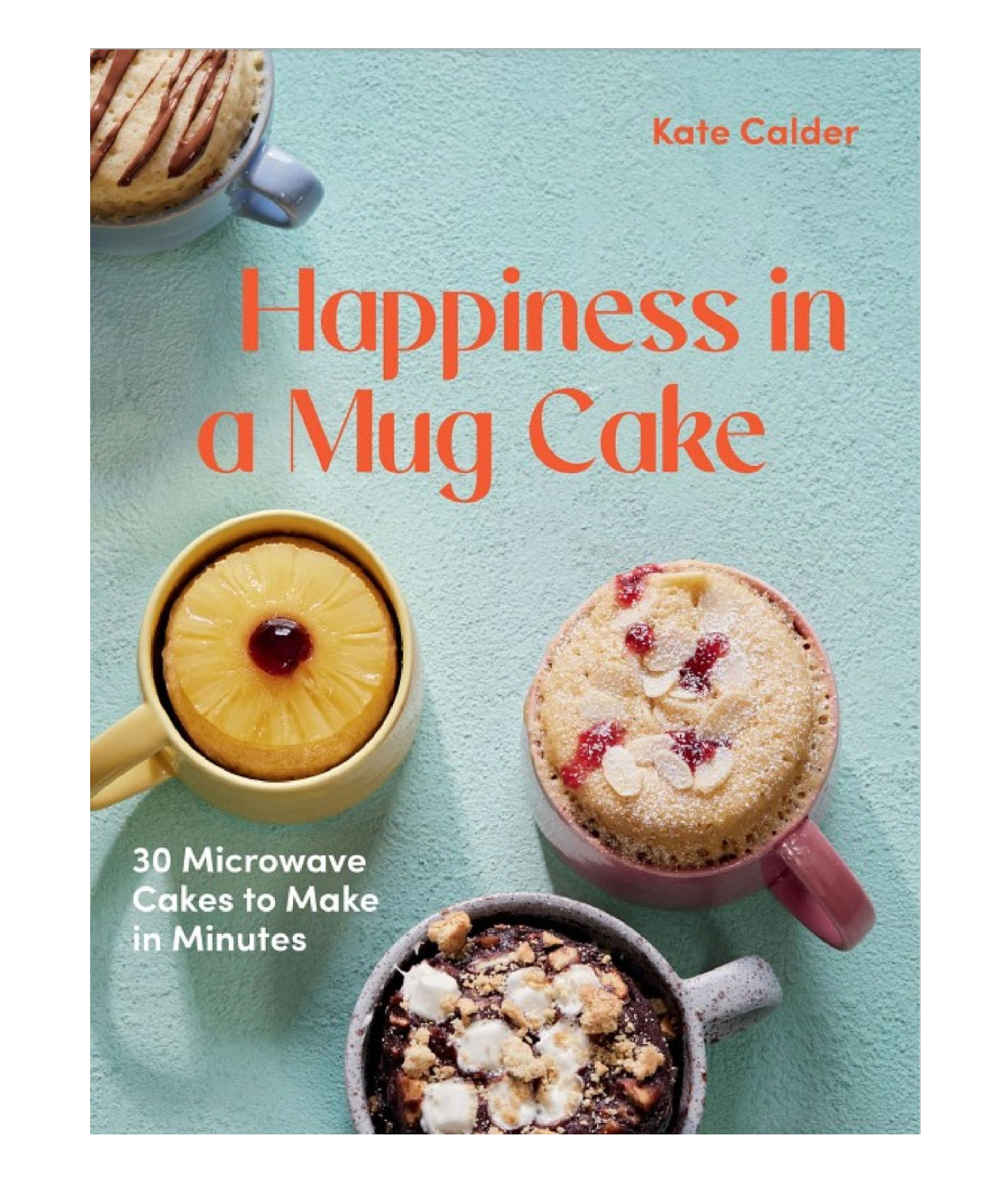 
                  
                    Happiness in a Mug Cake
                  
                
