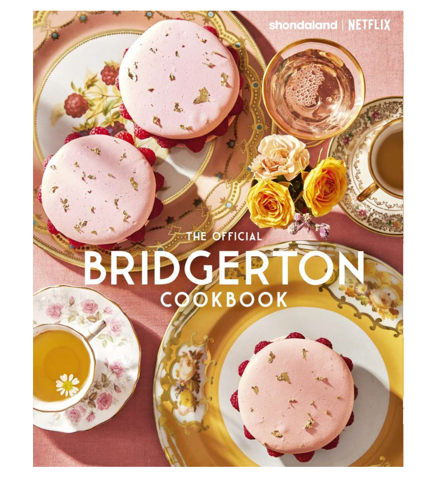 The Official Bridgerton Cookbook