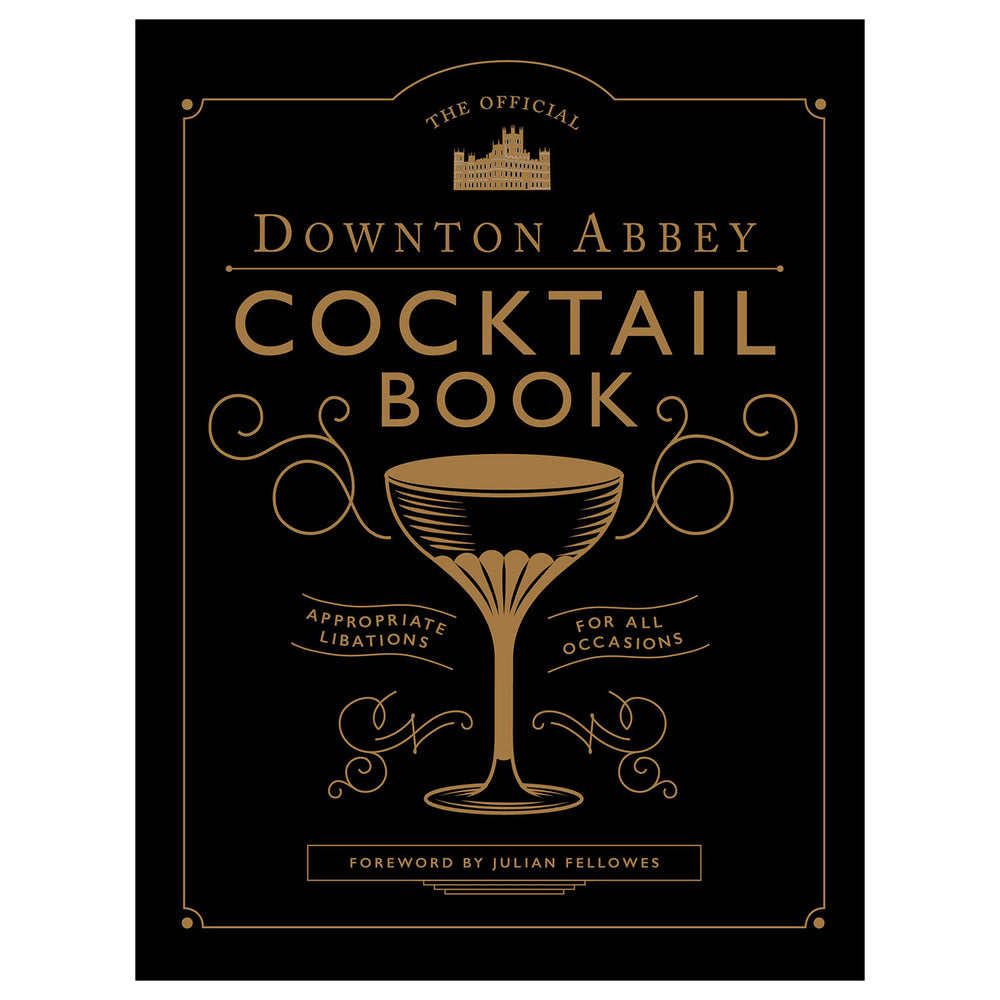 Official Downton Abbey Cocktail Book